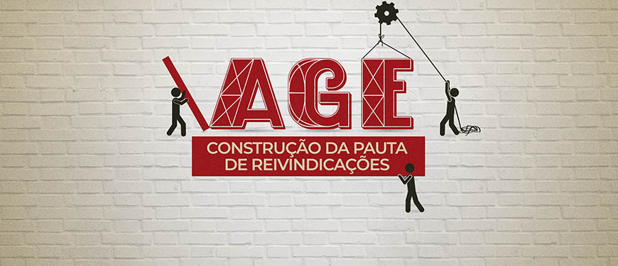 Ilustração com pictogramas construindo a palavra AGE (Assembleia Geral Extraordinária) aludindo à uma participação coletiva da categoria, logo abaixo está um bloco com o objetivo do evento, que é a construção de uma pauta de reivindicações.