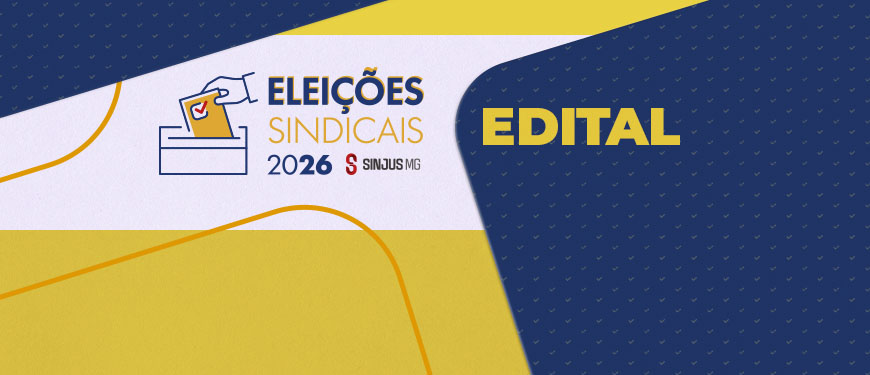 A imagem anuncia as Eleições Sindicais 2026 do SINJUS-MG, com um visual limpo e institucional em tons de azul, amarelo e branco. No centro, o destaque é o ícone de uma mão depositando um voto na urna, representando a democracia e a participação sindical. O texto informa de forma direta e objetiva: “Edital no site”, orientando os filiados a acessarem o portal do SINJUS-MG para conferir os detalhes do processo eleitoral.