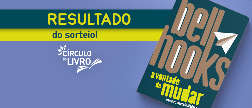 Imagem Acessível: A imagem anuncia o resultado do sorteio promovido pelo SINJUS-MG no Círculo do Livro. Em destaque, há a capa do livro “A vontade de mudar: homens, masculinidades e amor” da autora Bell Hooks. A imagem também lembra os participantes sobre o próximo encontro, marcado para o dia 30/10 (quinta-feira), às 19h.