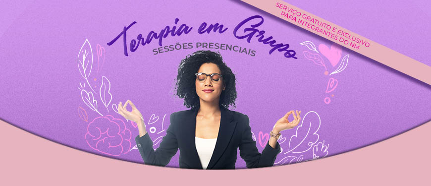 Há uma mulher de olhos fechados em pose reflexiva, ela é negra com cabelos médios, cacheados e castanhos escuros; ao seu redor, estão desenhos que representam o florescimento da mente, em alusão ao cuidado com a saúde mental. No topo, há o letreiro: Terapia em Grupo - Sessões presenciais.