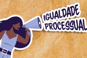 Ilustração vetorial de mulher com megafone em fundo laranja, próximo ao megafone há o texto: IGUALDADE PROCESSUAL.