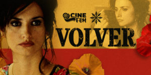 Imagem acessível: A imagem divulga o próximo encontro do CineFem exibindo o filme “Volver”, com destaque para a personagem principal do filme em primeiro plano e flores vermelhas sobre fundo em tons de amarelo e vermelho. O card divulga que a sessão do CineFem será no dia 17 de setembro, às 19 horas na Casa Idea, uma realização do SINJUS-MG e do Núcleo das Mulheres.