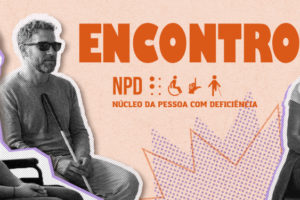 Card de divulgação do próximo encontro do Núcleo da Pessoa com Deficiência do SINJUS-MG. A arte mostra três pessoas em preto e branco conversando, entre elas uma mulher usuária de cadeira de rodas, um homem usando óculos escuros segurando uma bengala para deficiente visual, e uma mulher com cordão de deficiência oculta. No topo, lê-se: “Encontro para conhecer projetos do NPD e fortalecer ações de inclusão”.