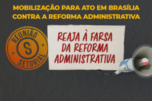 A imagem é um cartaz de convocação do SINJUS-MG para reuniões setoriais em preparação à mobilização contra a Reforma Administrativa, com ato marcado para o dia 29/10 em Brasília. Em destaque, aparece o aviso “Reaja à farsa da Reforma Administrativa” junto a um megafone.