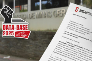 A imagem mostra ao fundo o prédio do Tribunal de Justiça de Minas Gerais levemente desfocado, visto de frente. Sobre a imagem, há o texto informando em destaque: “SINJUS cobra implementação da Data-Base 2025 e pagamento de retroativos”. Também aparece o selo da Data-Base 2025, com um ícone de punho erguido com a frase “Data-base 2025 – Eu não abro mão!” e a imagem do ofício enviado ao TJMG.