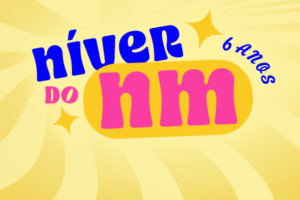 Imagem acessível: A imagem colorida em tons de amarelo, rosa e azul divulga o aniversário de 6 anos do Núcleo das Mulheres. No topo, o texto “Níver do NM, 6 anos” aparece em destaque com estilo vibrante e festivo. Ao centro, são informados a data e horário do evento, “sábado, 30/5, às 15h”, e o local “O Muringueiro, localizado na Rua Juacema, 416, Graça, em Belo Horizonte”. Um quadro lateral anuncia “música ao vivo e comida boa!”. Na parte inferior, o convite informa que as vagas são limitadas e que as inscrições devem ser feitas pelo formulário, junto aos logotipos do SINJUS MG e do Núcleo das Mulheres.