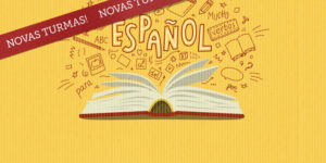Imagem Acessível: Com fundo amarelo vibrante e elementos gráficos que remetem ao aprendizado do idioma — como desenhos de livros, palavras em espanhol e símbolos. Conteúdo textual: NOVAS TURMAS! Turmas de nível básico, intermediário e conversação, SEMPRE ÀS TERÇAS-FEIRAS.