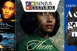 imagem com três partes, sendo a primeira com o cartaz do filme Filhas do Vento, a segunda com o cartaz da série Them e a terceira com a capa do livro A Outra Garota Negra. Ao centro, na parte superior, logo do SINJUS Cultural.