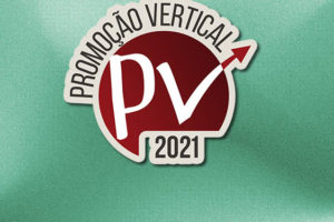 Selo da Promoção Vertical 2021, em tons de vermelho sobre verde. Conteúdo textual: PV 2021 - TJ DIVULGA DECISÃO DOS RECURSOS AO SUPERINTENDENTE DA EJEF Atenciosamente,