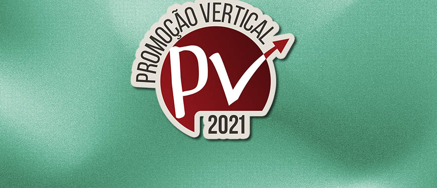 Selo da Promoção Vertical 2021, em tons de vermelho sobre verde. Conteúdo textual: PV 2021 - TJ DIVULGA DECISÃO DOS RECURSOS AO SUPERINTENDENTE DA EJEF Atenciosamente,