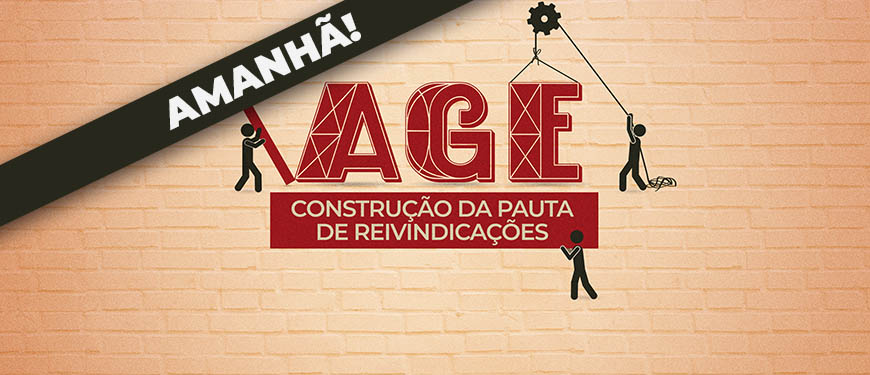 Ilustração com pictogramas construindo a palavra AGE (Assembleia Geral Extraordinária) aludindo à uma participação coletiva da categoria, logo abaixo está um bloco com o objetivo do evento, que é a construção de uma pauta de reivindicações. No topo há uma faixa destacando a data da AGE: Amanhã! Conteúdo textual: 17/8 -13h30 - Associação Médica de Minas Gerais - Av. João Pinheiro, 161 - BH - MG.