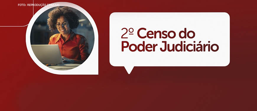 #ImagemAcessível Mulher negra digitando em um computador e o seguinte conteúdo textual: 2º Censo do Poder Judiciário