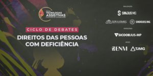 A arte convida o público a garantir ingresso para o Ciclo de Debates – Direitos das Pessoas com Deficiência, sobre direitos e inclusão.