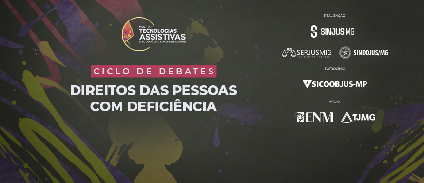 A arte convida o público a garantir ingresso para o Ciclo de Debates – Direitos das Pessoas com Deficiência, sobre direitos e inclusão.