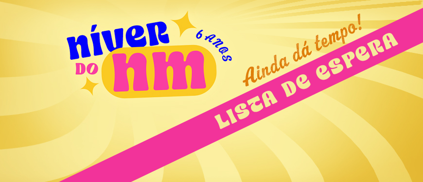 Imagem acessível: A imagem com fundo amarelo-claro e padrões em espiral transmite uma estética alegre e retrô. No topo, em letras grandes azuis e rosas, está escrito “níver do nm”, acompanhado da frase “6 anos”. No centro da imagem, aparece a mensagem “Ainda dá tempo!” em laranja e, logo abaixo, uma faixa rosa com o texto “Fila de espera”. Na parte inferior estão as logomarcas do SINJUS-MG e do Núcleo das Mulheres.