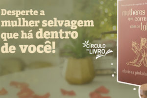 Imagem acessível: A imagem mostra ao fundo em tons suaves de verde uma fotografia de uma mesa decorada, e sobre ela à direita o livro “Mulheres que correm com os lobos”, de Clarissa Pinkola Estés. Ao lado esquerdo, o texto em destaque convida: “Desperte a mulher selvagem que há dentro de você!” e, logo abaixo, informa a data e horário do evento “29/4 (quarta-feira) às 19h30”, com o tema do encontro “Capítulo 2 – A tocaia ao intruso: O princípio da iniciação”. Na parte inferior, aparecem os logotipos do SINJUS MG e do projeto Círculo do Livro.