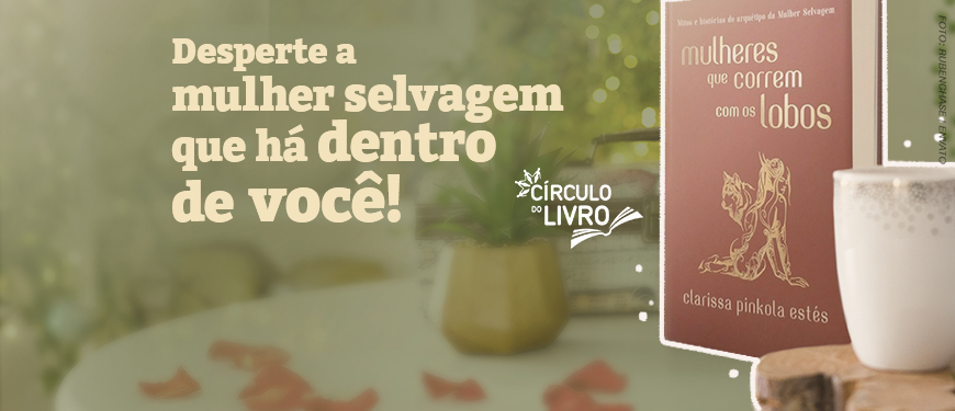 Imagem acessível: A imagem mostra ao fundo em tons suaves de verde uma fotografia de uma mesa decorada, e sobre ela à direita o livro “Mulheres que correm com os lobos”, de Clarissa Pinkola Estés. Ao lado esquerdo, o texto em destaque convida: “Desperte a mulher selvagem que há dentro de você!” e, logo abaixo, informa a data e horário do evento “29/4 (quarta-feira) às 19h30”, com o tema do encontro “Capítulo 2 – A tocaia ao intruso: O princípio da iniciação”. Na parte inferior, aparecem os logotipos do SINJUS MG e do projeto Círculo do Livro.