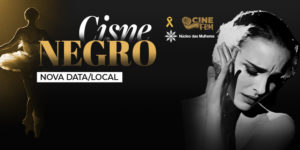 A imagem anuncia a exibição do filme “Cisne Negro” no projeto Cine Fem, com nova data e local: dia 2 de outubro (quinta-feira), às 19h, no Centro Cultural IDEA. O evento terá como pianista Ighor Bastos, e mediação conduzida por Anderson Ribeiro e Luciana Mori. A peça traz imagens da atriz bailarina em cena e destaca os logotipos do SINJUS-MG, do Núcleo das Mulheres e a campanha Setembro Amarelo, reforçando a proposta de reflexão e cuidado com a saúde mental.
