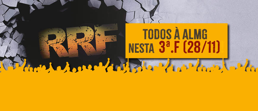 Há um buraco numa superfície com textura de concreto, no fundo dele há um letreiro "RRF" (Regime de Recuperação Fiscal). Sobre ele há uma aplicação de um letreiro: Todos à ALMG nesta 3ª.f (28/11)!.