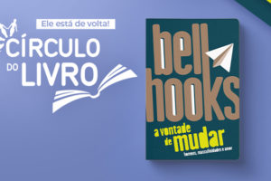 Imagem Acessível: A imagem divulga o evento Círculo do Livro, promovido pelo SINJUS MG, que acontecerá no dia 30/10 (quinta-feira), às 19h. O debate será sobre os “Impactos da masculinidade nas relações afetivas”, a partir do livro “A vontade de mudar, de bell hooks, cuja capa aparece em destaque à direita. No topo, há uma tarja azul com a palavra “Sorteio!”, anunciando voucher para compra de ebook.