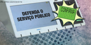 Montagem de urna eletrônica exibindo o texto "Defenda o Serviço Público", ao lado está destacado e ampliado o botão de confirmar o voto da urna.
