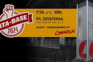 magem com fundo escurecido mostrando o prédio da Assembleia Legislativa de Minas Gerais. Em destaque, há um cartaz com fundo amarelo e vermelho com o seguinte texto: "DATA-BASE 2024" com uma ilustração de punho cerrado. "1º/4 (3ªf) - 10h PL 3213/2024 em pauta na CCJ ALMG • Plenarinho IV Compareça!" No canto direito da imagem aparece uma torre de sinalização com os dizeres "Assembleia Legislativa do Estado de Minas Gerais". Crédito da foto: Willian Dias / Sinjus-MG.