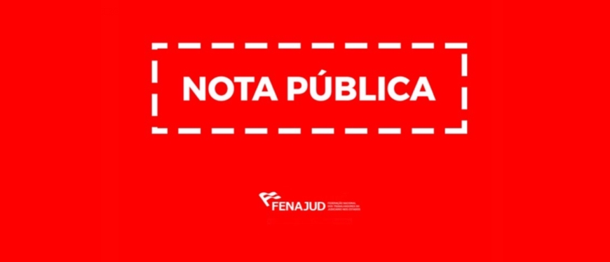 Fundo vermelho com pontilhado branco ao redor e texto dentro: "Nota pública". Logo da Fenajud centralizado na parte inferior da imagem.