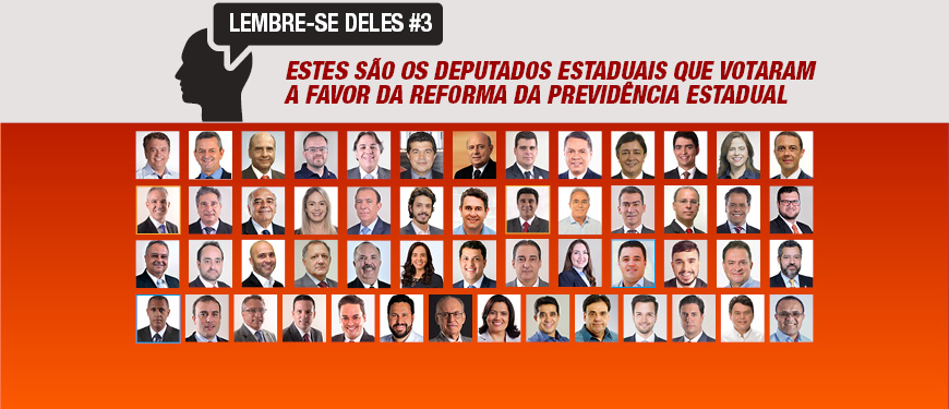 Imagem título: Deputados estaduais mineiros que votaram a favor da Reforma da Previdência. Lembre-se deles #3. Em seguida estão fotos dos seguintes parlamentares por ordem alfabética: Alencar da Silveira Jr. (PDT), Antonio Carlos Arantes (PSDB), Arlen Santiago (PTB), Bartô (Novo), Betinho Pinto Coelho (Solidariedade), Bosco (Avante), Braulio Braz (PTB), Bruno Engler (PRTB), Carlos Henrique (Republicanos), Carlos Pimenta (PDT), Celise Laviola (MDB), Charles Santos (Republicanos), Coronel Henrique (PSL), Coronel Sandro (PSL), Cássio Soares (PSD), Dalmo Ribeiro Silva (PSDB), Delegada Sheila (PSL), Delegado Heli Grilo (PSL), Doorgal Andrada (Patriota), Doutor Paulo (Patriota), Doutor Wilson Batista (PSD), Duarte Bechir (PSD), Fábio Avelar de Oliveira (Avante), Gil Pereira (PSD), Glaycon Franco (PV), Guilherme da Cunha (Novo), Gustavo Mitre (PSC), Gustavo Santana (PL), Gustavo Valadares (PSDB), Hely Tarquínio (PV), Inácio Franco (PV), Ione Pinheiro (DEM), João Magalhães (MDB), João Vítor Xavier (Cidadania), Laura Serrano (Novo), Leandro Genaro (PSD), Leonídio Bouças (MDB), Léo Portela (PL), Mário Henrique Caixa (PV), Neilando Pimenta (Podemos), Noraldino Júnior (PSC), Professor Irineu (PSL), Professor Wendel Mesquita (Solidariedade), Raul Belém (PSC), Repórter Rafael Martins (PSD), Roberto Andrade (Avante), Rosângela Reis (Podemos), Sargento Rodrigues (PTB), Sávio Souza Cruz (MDB), Tadeu Martins Leite (MDB), Tito Torres (PSDB), Zé Guilherme (PP), Zé Reis (Podemos).