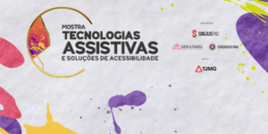 Card em fundo cinza com elementos gráficos em roxo, rosa e amarelo, destacando o tema da inclusão. No topo, lê-se “Inclusão”. Ao centro, o título “Mostra Tecnologias Assistivas e Soluções de Acessibilidade”. O texto principal informa: “Servidores poderão experimentar tecnologias assistivas em mostra promovida pelo SINJUS”. No rodapé aparecem os logos do SINJUS MG, SERJUSMIG e SINDOJUS/MG como realizadores, e do TJMG como apoiador.