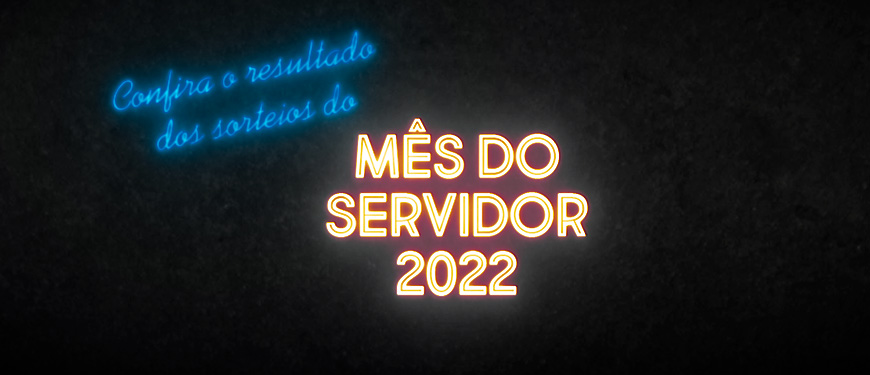 Imagem com fundo escuro, em seu canto superior esquerdo temos o conteúdo textual na cor azul neon: "Confira o resultado dos sorteios do" e ao centro da imagem o conteúdo textual "Mês do servidor 2022" em cor laranja neon. Na parte inferior da imagem a logo do SINJUS-MG na cor branca neon