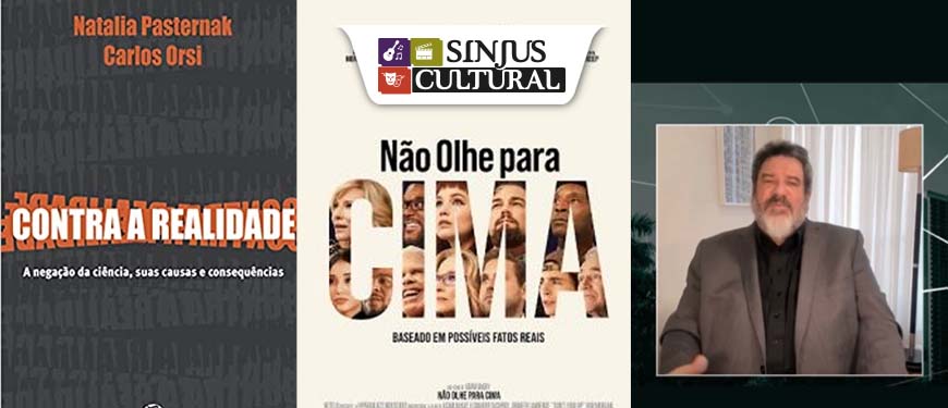 Montagem em três partes, sendo a primeira a capa do livro “Contra a Realidade”, de Natalia Pasternak e Carlos Orsi. A segunda parte o cartaz do filme “Não olhe para cima” na qual a palavra cima tem vários rostos de pessoas. A terceira parte é uma imagem do filósofo Mário Sérgio Cortella (homem de pele clara, cabelo grisalho e barba branca.